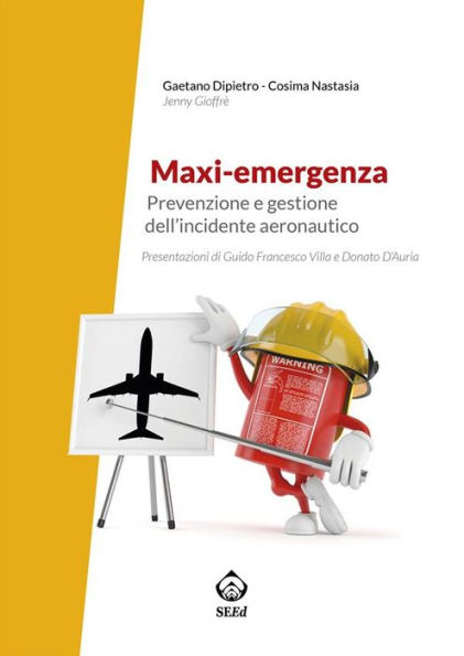 Maxi-emergenza: Prevenzione e gestione dell'incidente aeronautico