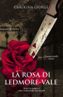 La rosa di Ledmore Vale: Rovi di sangue per l'ispettore Trollope