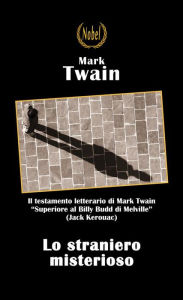 Title: Lo straniero misterioso, Author: Mark Twain