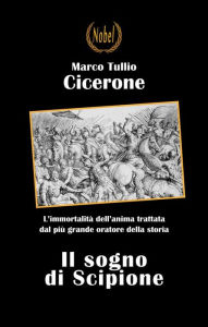 Title: Il sogno di Scipione, Author: Marco Tullio Cicerone