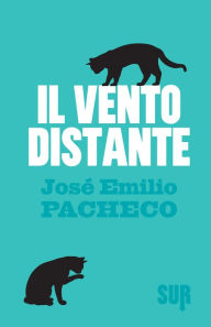 Title: Il vento distante, Author: José Emilio Pacheco