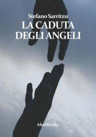 Title: La caduta degli angeli, Author: Stefano Sarritzu