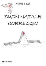 Title: Buon Natale, Correggio, Author: Marco Sessi