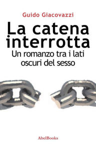 Title: La catena interrotta, Author: Guido Giacovazzi