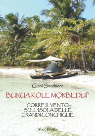 Title: Burua Kole Morbedup, Author: Giani Sacchiero