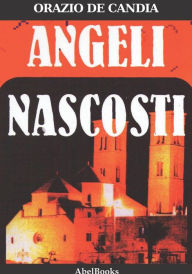 Title: Angeli Nascosti, Author: Orazio de Candia
