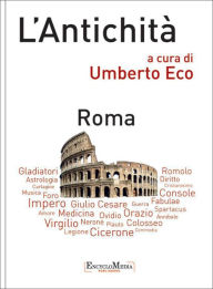 Title: L'Antichità - Roma, Author: Umberto Eco