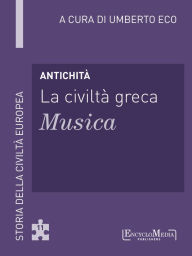 Title: Antichità - La civiltà greca - Musica (11): Musica - 11, Author: Umberto Eco