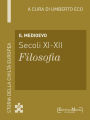 Il Medioevo (secoli XI-XII) - Filosofia (27): Filosofia - 27