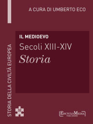 Title: Il Medioevo (secoli XIII-XIV) - Storia (32), Author: Umberto Eco