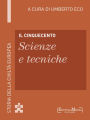 Il Cinquecento - Scienze e tecniche (45): Scienze e tecniche - 45