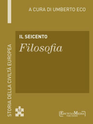 Title: Il Seicento - Filosofia (52): Filosofia - 52, Author: Umberto Eco