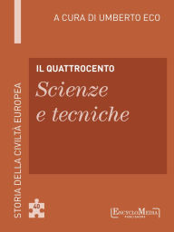 Title: Il Quattrocento - Scienze e tecniche (40), Author: Umberto Eco