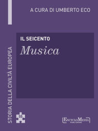 Title: Il Seicento - Musica (55), Author: Umberto Eco