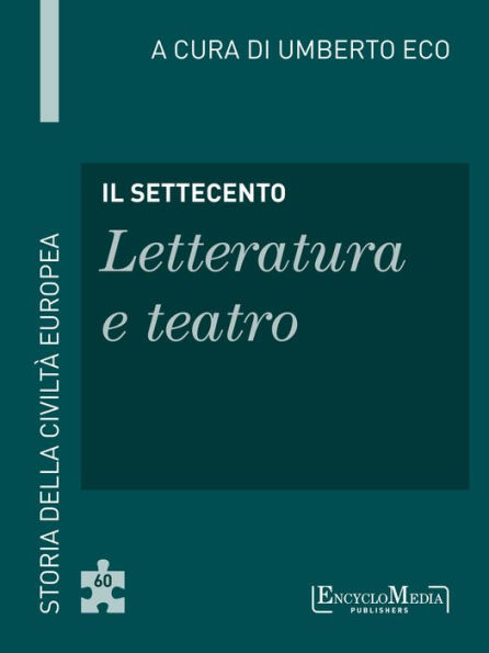 Il Settecento - Letteratura e teatro (60): Letteratura e teatro - 60