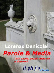 Title: Parole & Media, Author: Lorenzo Denicolai
