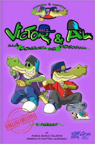 Title: Victor & Al alla conquista dei videogiochi - Il prezzo: Italian Edition, Author: Maria Elena Paladini