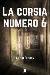 Title: La corsia n°6, Author: Anton Cechov