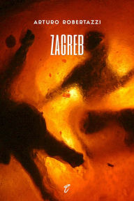 Title: Zagreb, Author: Arturo Robertazzi