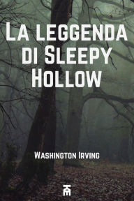 Title: La leggenda di Sleepy Hollow, Author: Washington Irving