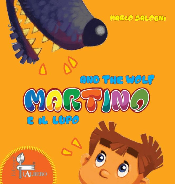 Martino e il Lupo: Martino and the Wolf by Marco Salogni, Hardcover ...