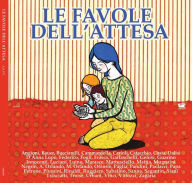 Title: Le favole dell'attesa, Author: AA. VV.