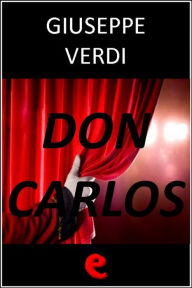 Title: Don Carlos, Author: Giuseppe Verdi