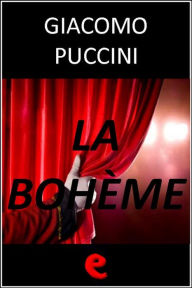 Title: La Bohème, Author: Giacomo Puccini