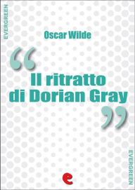 Title: Il Ritratto di Dorian Gray, Author: Oscar Wilde