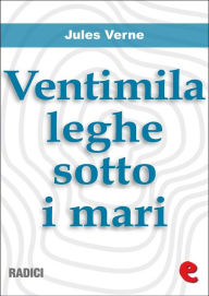 Title: Ventimila Leghe Sotto i Mari, Author: Jules Verne
