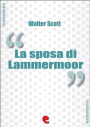 La Sposa di Lammermoor (The Bride of Lammermoor)