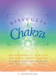 Title: Risveglia i Chakra, Author: Jayadev Jaerschky