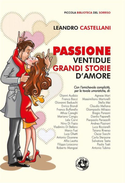 Passione: Ventidue grandi storie d'amore