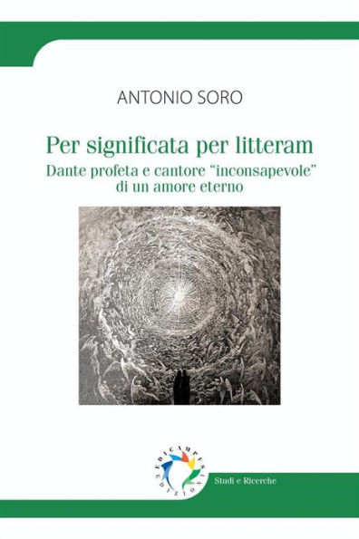 Per significata per litteram: Dante profeta e cantore 