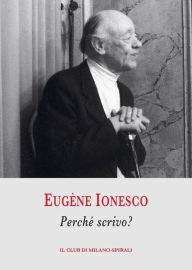 Title: Perché scrivo?, Author: Eugène Ionesco