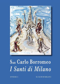 Title: I Santi di Milano, Author: San Carlo Borromeo