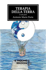 Title: Terapia della terra, Author: Antonio Mario Porta