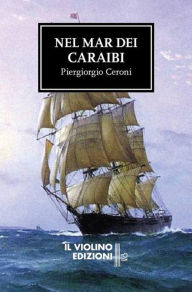 Title: Nel mar dei Caraibi, Author: Piergiorgio Ceroni