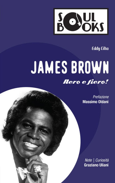 James Brown: Nero e Fiero!