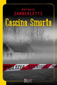 Title: Cascina Smorta, Author: Antonio Zamberletti