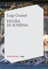 Title: Figura di schiena, Author: Luigi Grazioli