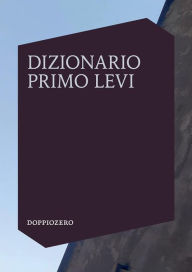 Title: Dizionario Primo Levi, Author: AA. VV