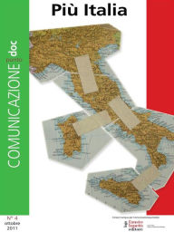 Title: Comunicazionepuntodoc numero 4. Più Italia: Più Italia, Author: Mario Morcellini