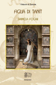 Title: Figlia di Tanit, Author: Daniela Fogar