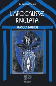 Title: L'apocalisse rivelata, Author: Franco Barbieri