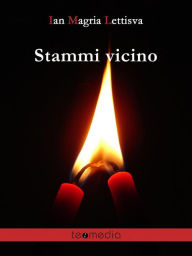 Title: Stammi Vicino, Author: Ian Magria Lettisva