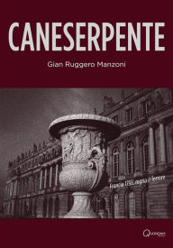 Title: Caneserpente, Author: Gian Ruggero Manzoni