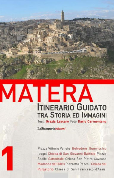 Matera - Itinerario Guidato tra Storia ed Immagini: n.1
