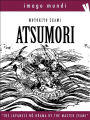 Atsumori: The japanese Noh drama by the Master Zeami Motokiyo