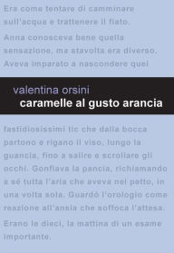 Title: Caramelle al gusto arancia, Author: Valentina Orsini